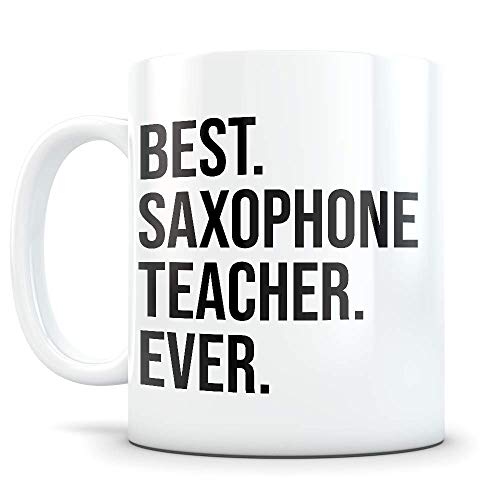 Funny Saxophone Teacher Gifts Best Sax | Ceramic Coffee Mug | 11 OZ