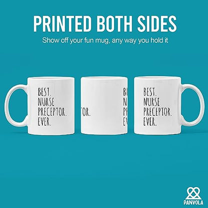 Best Nurse Preceptor Ever Gifts For Women Men | Ceramic Coffee Mug | 11 OZ