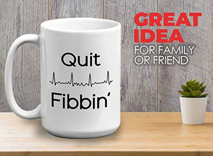 Bubble Hugs Cardiologist Quit Fibbin Atrial | Ceramic Coffee Mug | 11 OZ