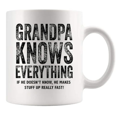 Grandpa Knows Everything Gifts from | Ceramic Coffee Mug | 11 OZ