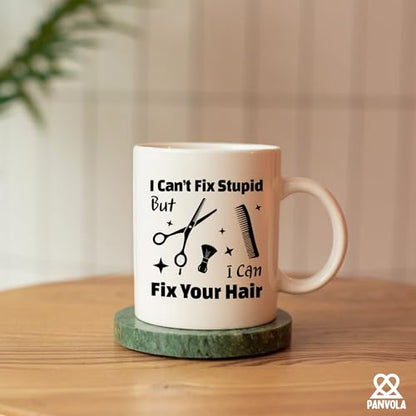 I Can t Fix Stupid But Your Hair Funny Stylist | Ceramic Coffee Mug | 11 OZ