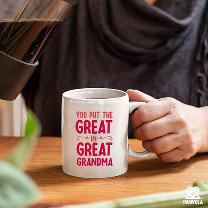 You Put the Great in Grandma Mother s Day Gift | Ceramic Coffee Mug | 11 OZ