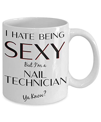 Nail Technician Gifts For Men Women I Hate | Ceramic Coffee Mug | 11 OZ