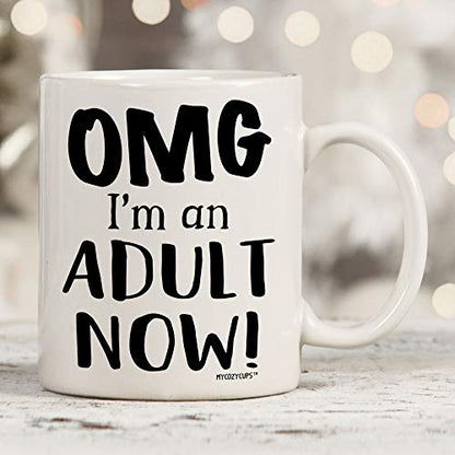 18th Birthday OMG I m An Adult Now | Ceramic Coffee Mug | 11 OZ