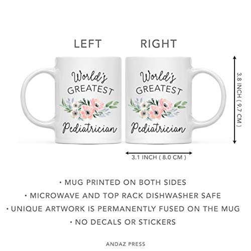 Gift for Women World s Greatest Pediatrician | Ceramic Coffee Mug | 11 OZ