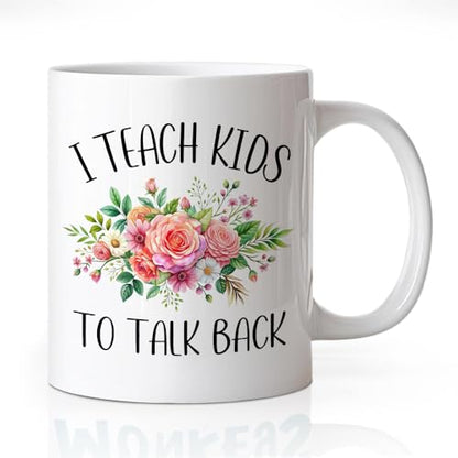 I Teach Kids To Talk Back Appreciation Thank | Ceramic Coffee Mug | 11 OZ