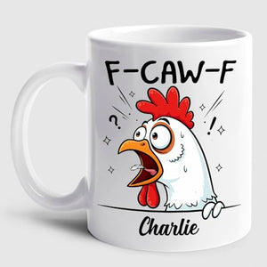 Custom Caw-F Rooster 11 Crazy Sarcastic | Customised Coffee Mug | 11 OZ