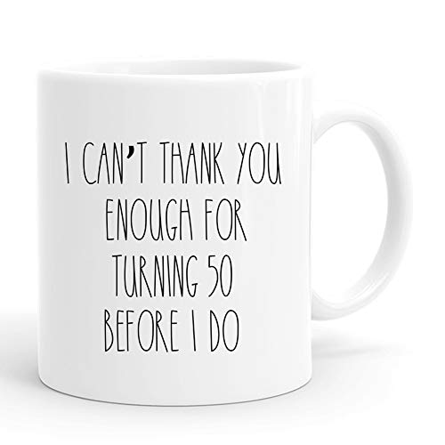 joey I Can Not Thank You Enough for Turning 50 | Ceramic Coffee Mug | 11 OZ