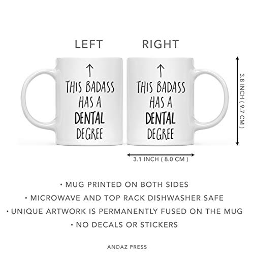 Graduation Gift This Badass Has a Dental | Ceramic Coffee Mug | 11 OZ