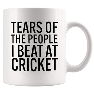 Tears Of The People I Beat At Cricket Funny | Ceramic Coffee Mug | 11 OZ
