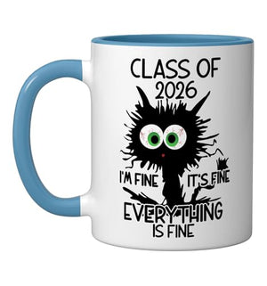 I m Fine It s Cat Class Of 2026 | Ceramic Coffee Mug | 11 OZ