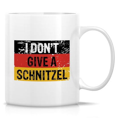 Funny German I Don t Give A Schnitzel or | Ceramic Coffee Mug | 11 OZ