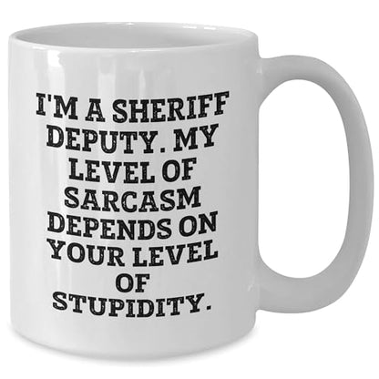 Sheriff Deputy Funny Quote Gift for Graduation | Ceramic Coffee Mug | 11 OZ