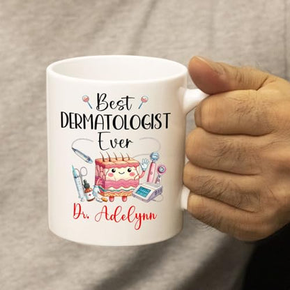 Best Dermatologist Ever Gift For | Customised Coffee Mug | 11 OZ