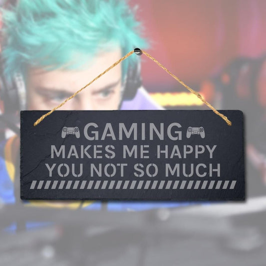 Gaming Makes Me Happy Laser Engraved Hanging Slate Gamer Room Funny Plaque Sign