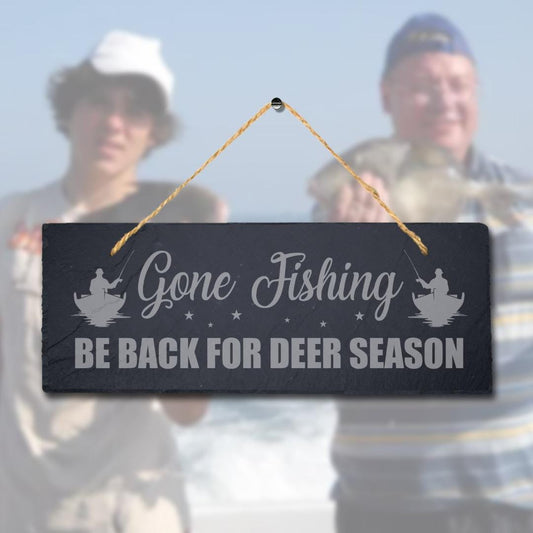 Gone Fishing Be Back For Deer Season Engraved Hanging Slate Lake Sea Plaque Sign