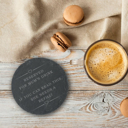 Funny Slate Coaster Gift: Reserved For Mum's Drink