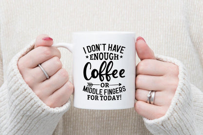 I Dont Have Enough Coffee Novelty Mug & Coaster For Home Geek Funny Office Workspace Tea Cup Gift