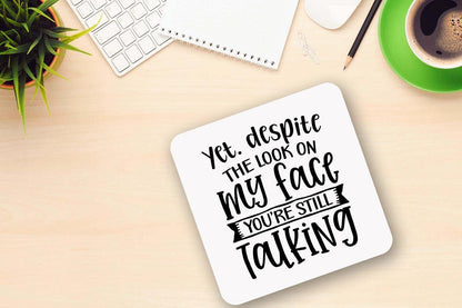 Sarcastic Mug And Coaster Gift Set Yet Despite The Look On My Face Coffee Gifts