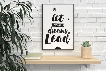 Let Your Dreams Lead Inspirational Positive Thoughts Quote Poster Print Wall