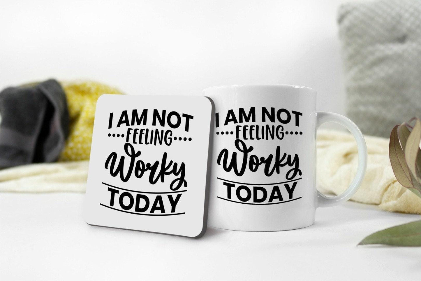 Funny 'Not Feeling Worky Today' Mug & Coaster Set