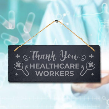 Thank You Healthcare Workers Engraved Hanging Natural Slate Lockdown Plaque Sign