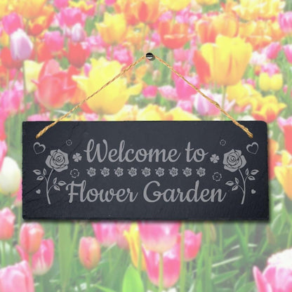 Welcome To Flower Garden Engraved Hanging Slate Garden Allotment Plaque Sign