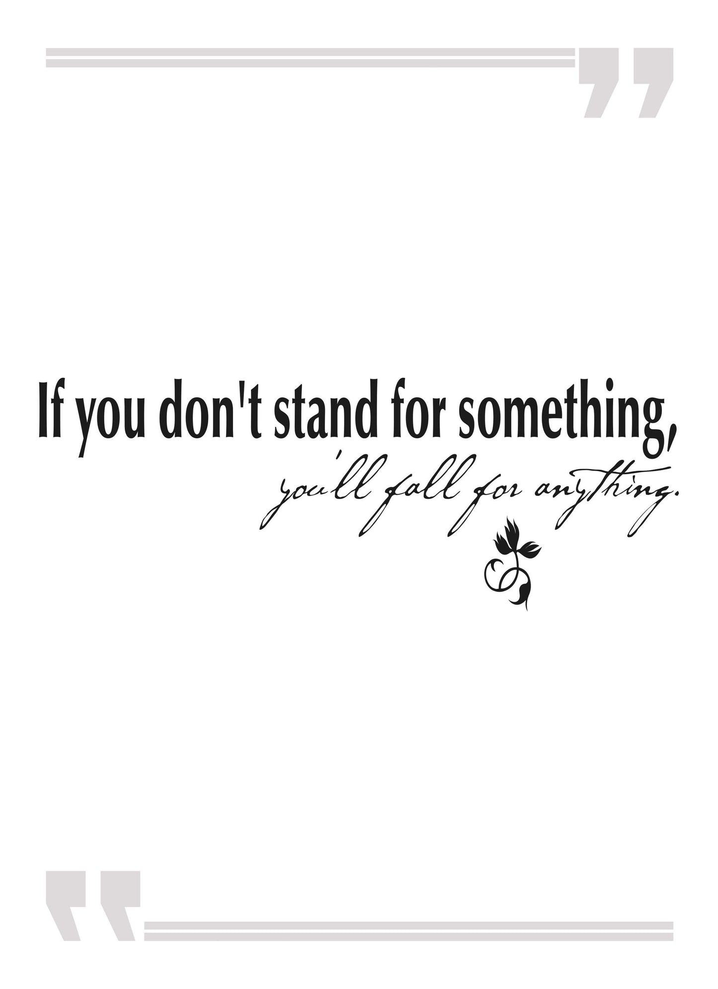 If You Dont Stand For Something Positive Thought Quote Poster Art Wall