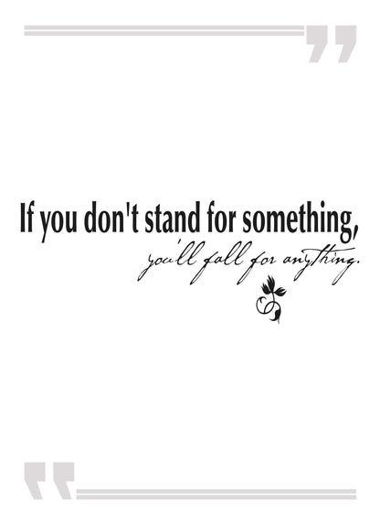 If You Dont Stand For Something Positive Thought Quote Poster Art Wall