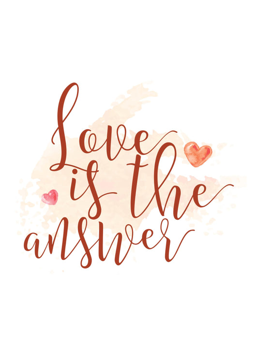 Love Is The Answer Inspirational Positive Thoughts Quote Poster Wall