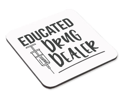 Educated Drug Dealers Mug & Coaster Set Funny Doctor Nurse Birthday Coffee Gift