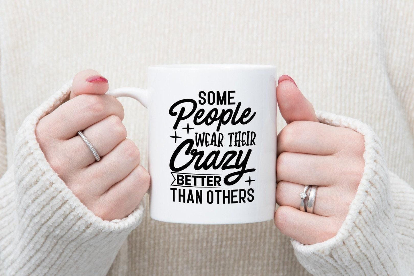 Some People Wear Their Crazy Better Than Other Funny Novelty Mug & Coaster Coffee Tea Cup Gift