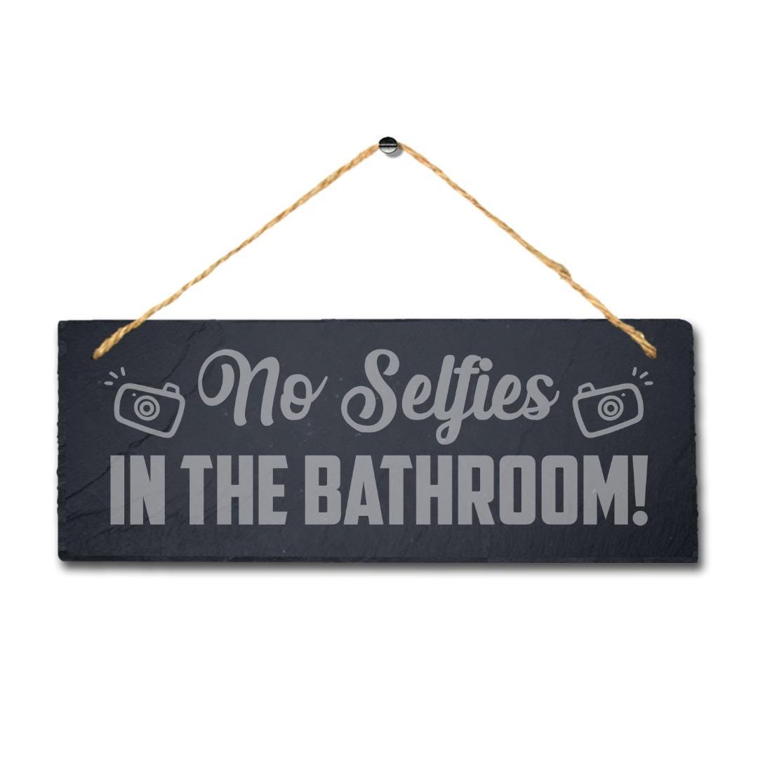 No Selfies Hanging Slate Sign Engraved Plaque Funny Toilet Wc Bathroom Home Gift