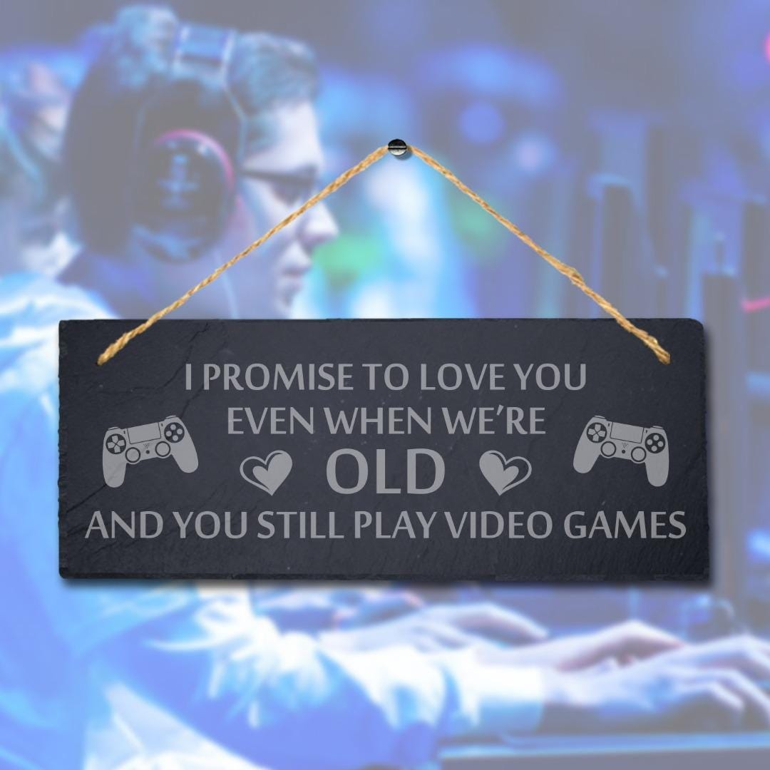 Promise Love Video Gaming Laser Engraved Hanging Slate Gamer Funny Plaque Sign