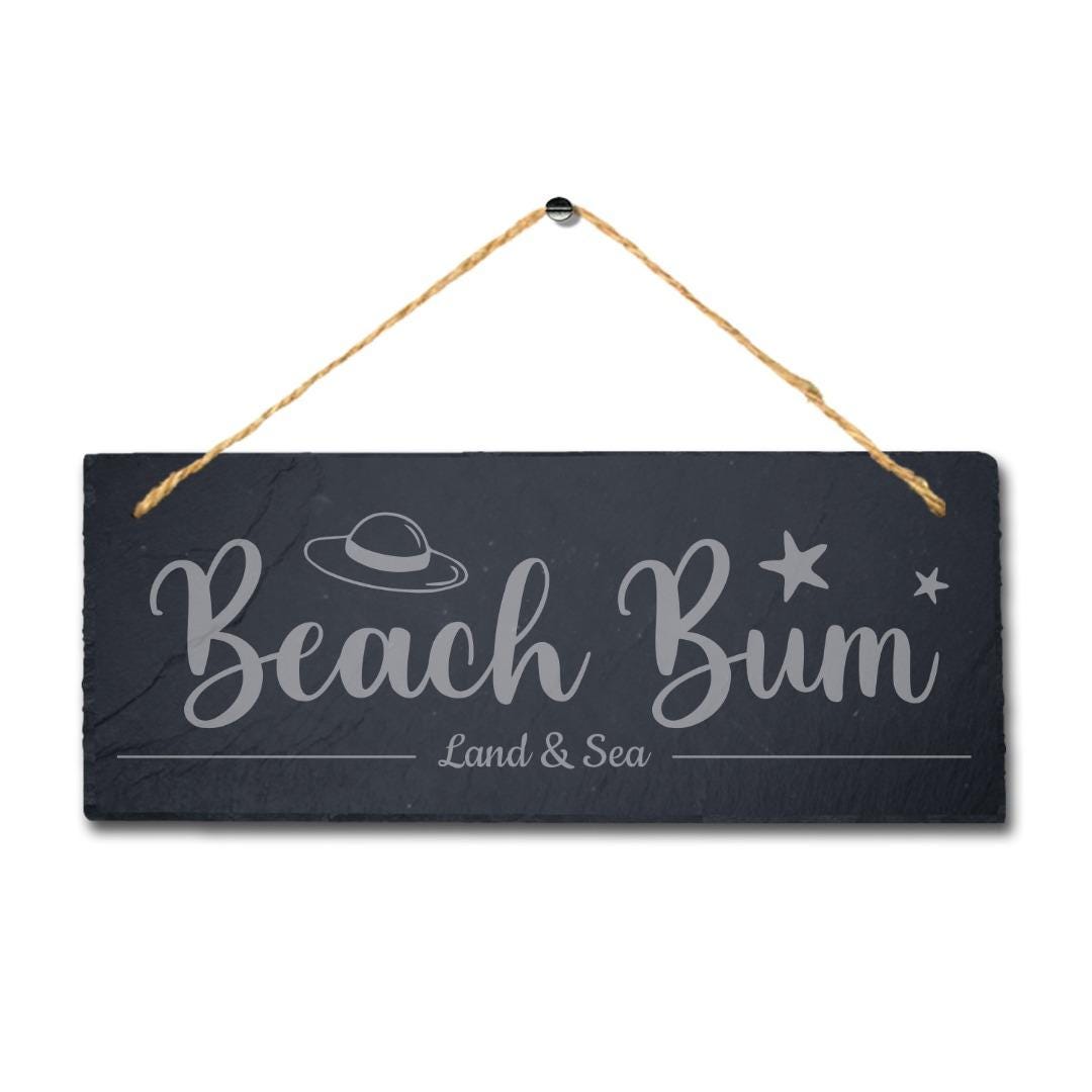 Beach Bum Slate Sign: Laser Engraved Ocean Decor