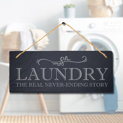 Laundry Real Never Ending Story Laser Engraved Hanging Slate Home Plaque Sign