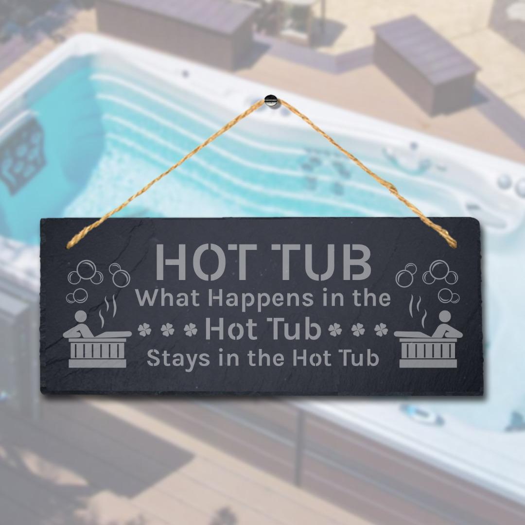 Hot Tub What Happens In Laser Engraved Hanging Slate Bath Home Plaque Sign