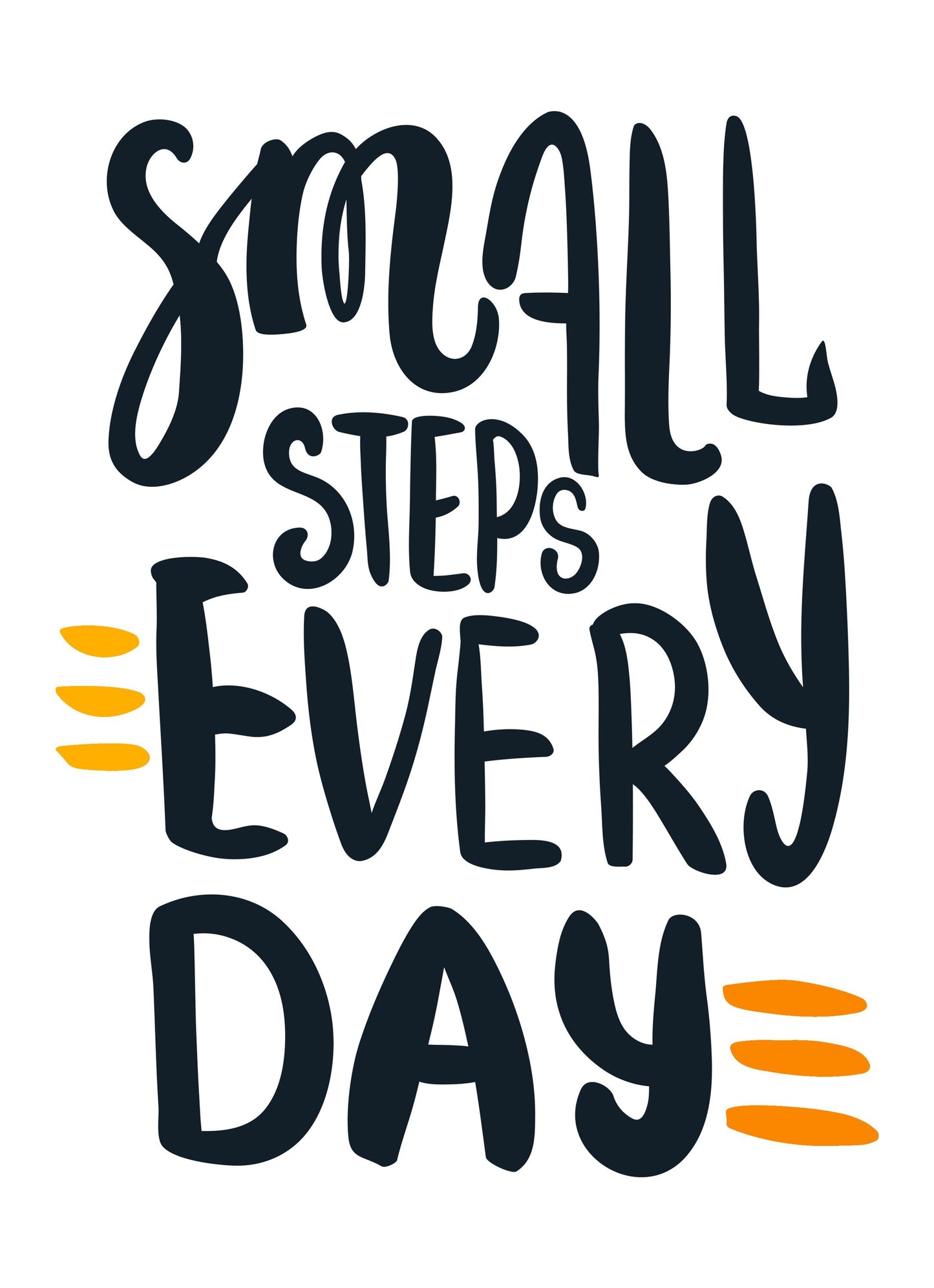 Small Steps Everyday Motivational Inspirational Love Positive Quote Poster Wall