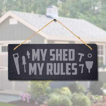 My Shed My Rules Slate Sign - Laser Engraved Garden Decor