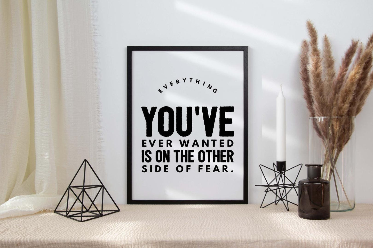Everything You Ever Wanted Motivational Inspirational Positive Quote Poster Wall