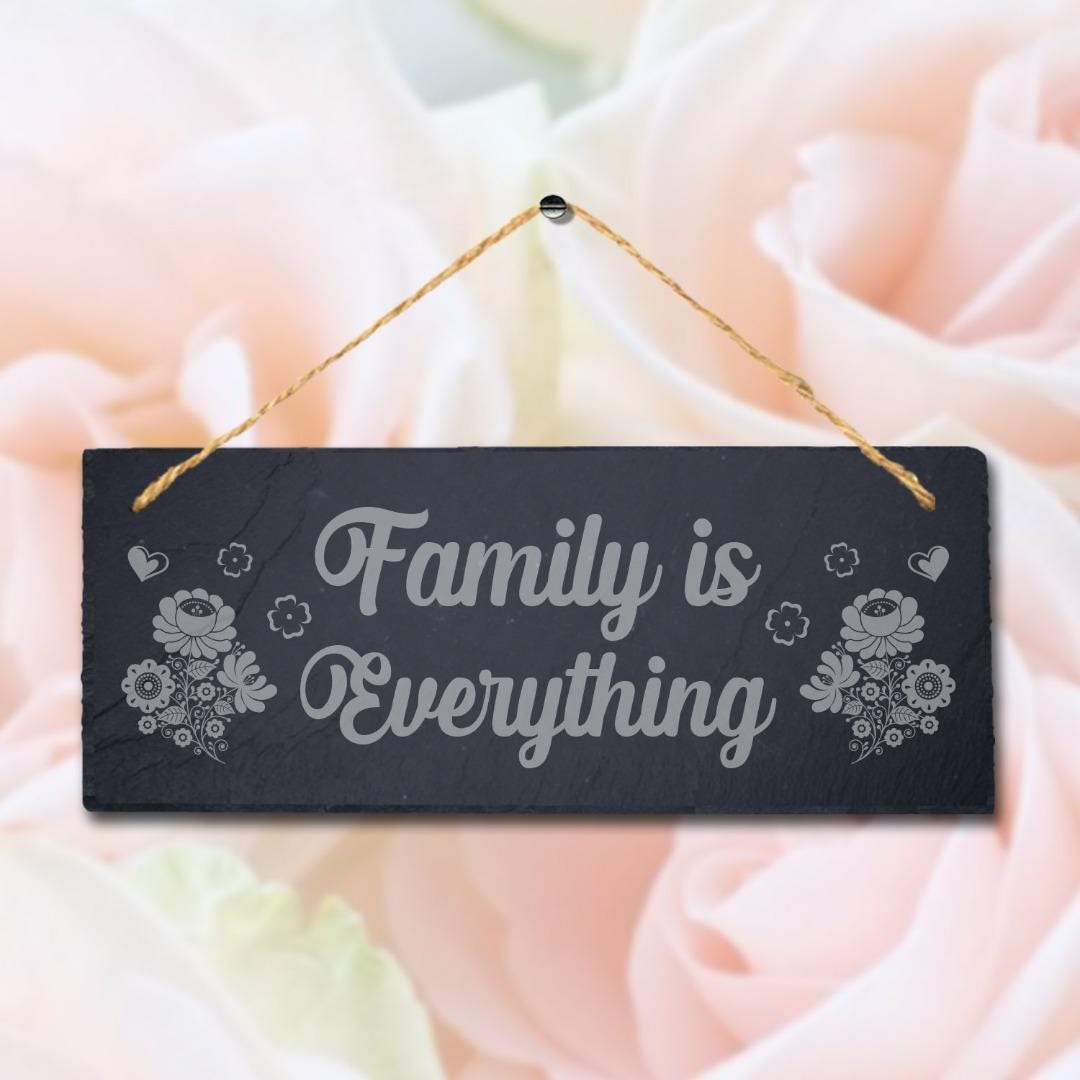 Family Is Everything Laser Engraved Hanging Slate Home Decor Plaque Sign