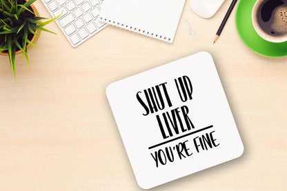 Funny 'Shut Up Liver' Novelty Coffee Mug & Coaster Set