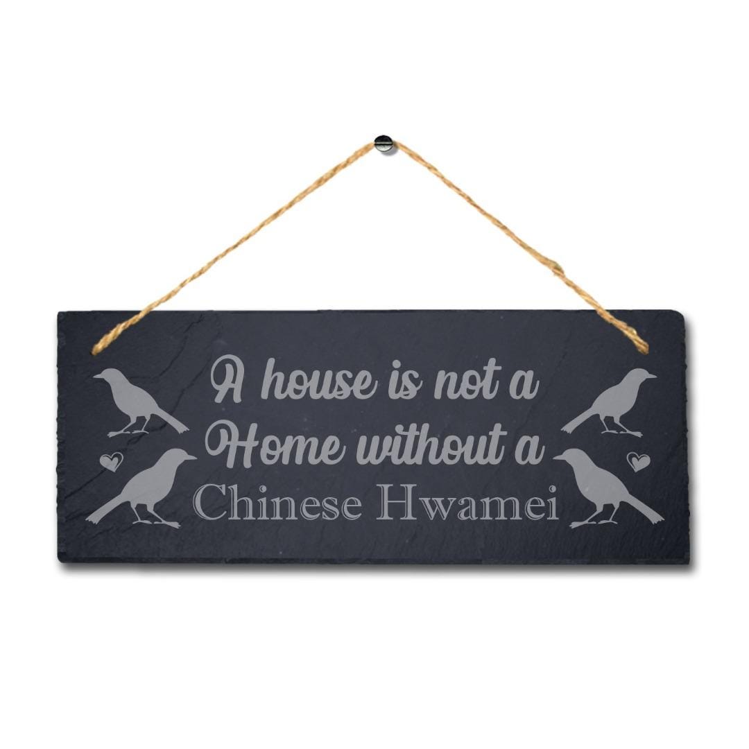 House Is Not Home Without Chines Hwamei Engraved Hanging Slate Bird Plaque Sign
