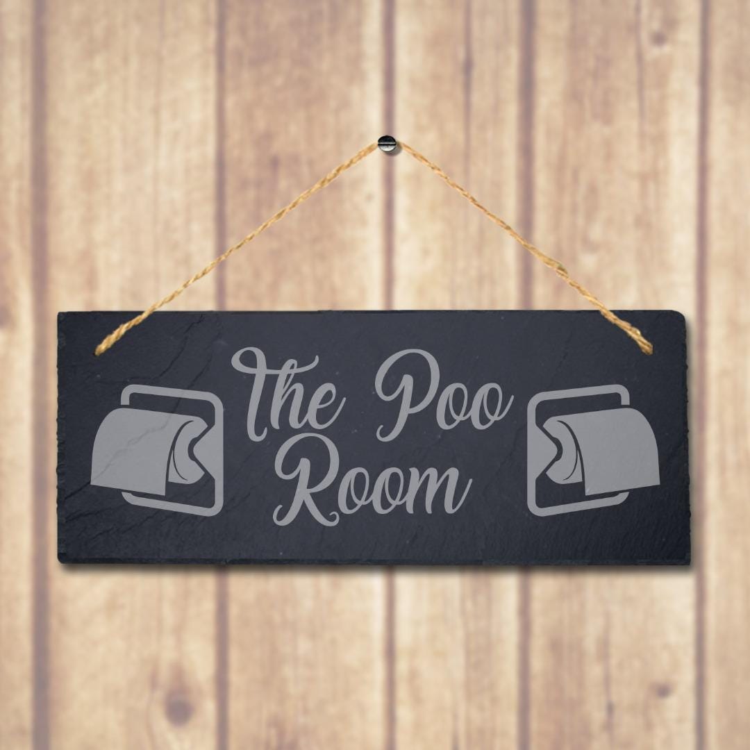 The Poo Room Laser Engraved Hanging Slate Bathroom Toilet Funny Door Plaque Sign