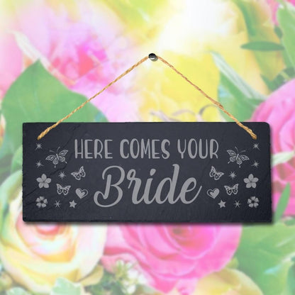 Here Comes Your Bride Laser Engraved Hanging Slate Wedding Venue Plaque Sign