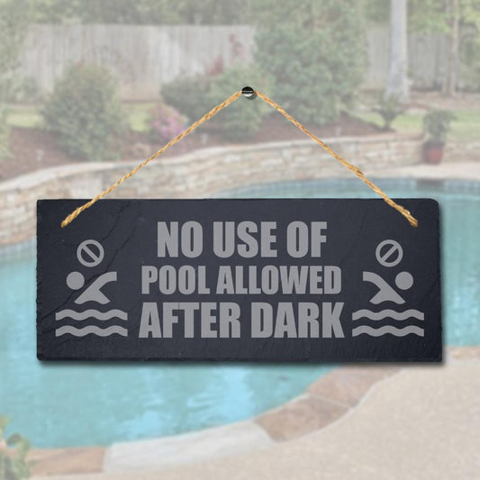 No Use Of Pool Allowed After Dark Engraved Hanging Slate Pool Pond Plaque Sign