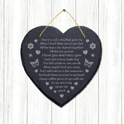 There Is Not Day That Goes Laser Engraved Hanging Memorial Heart Shape Slate Sign