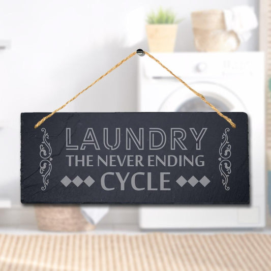 Laundry Never Ending Cycle Laser Engraved Hanging Slate Home Kitchen Plaque Sign