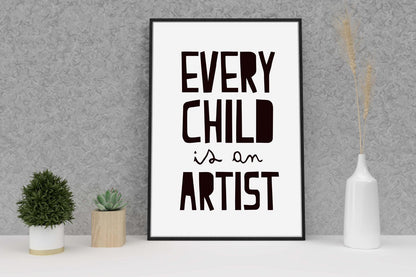 Every Child Is An Artist Nursery Bedroom Boys Girls Wall Decor Art Poster Print