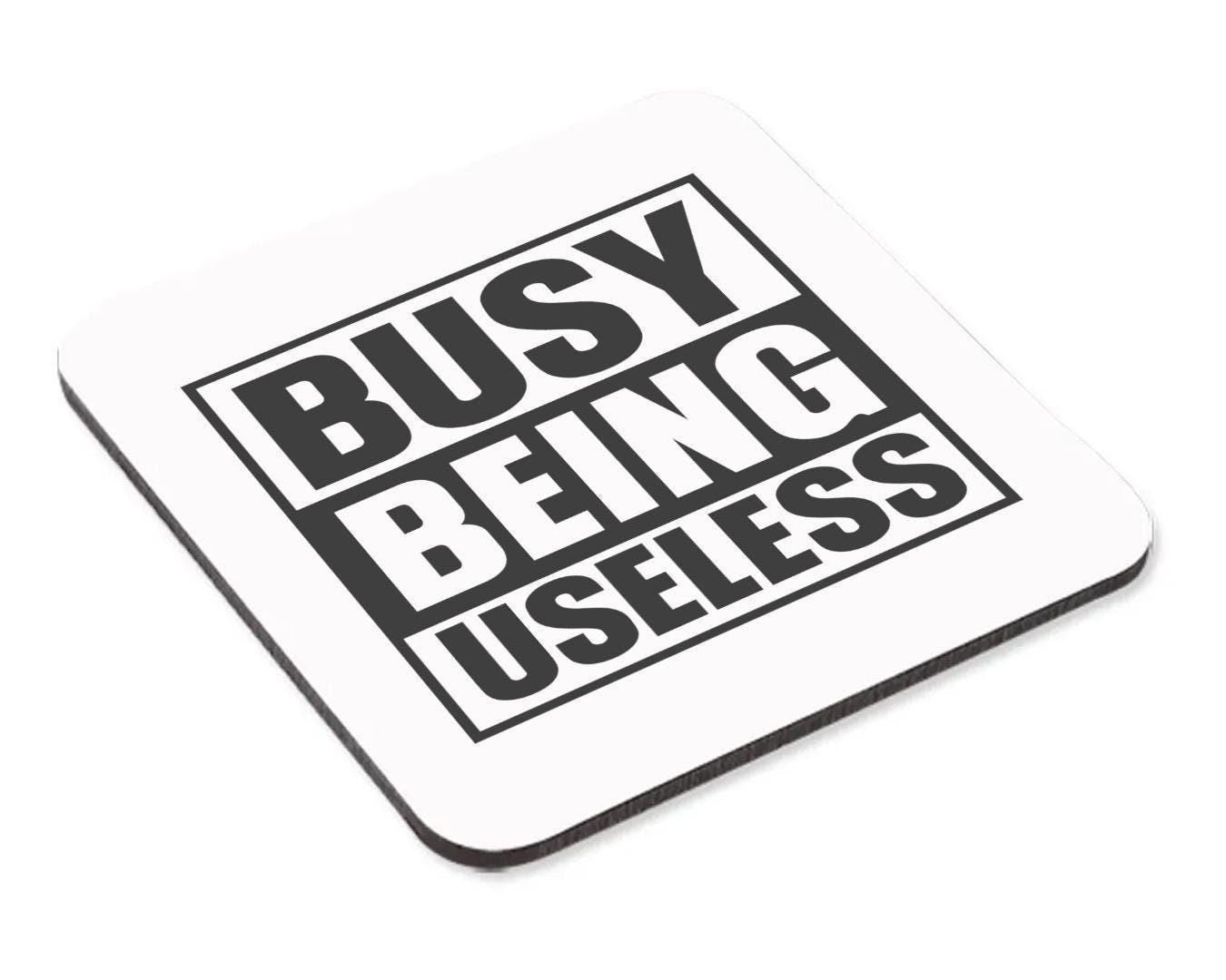 Busy Being Useless Mug & Coaster Set Funny Employees Workers Employers Tea Gift